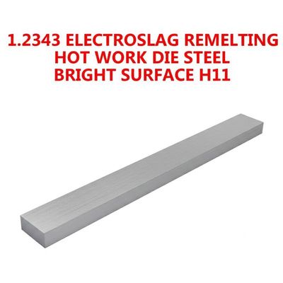 1.2343 ELECTROSLAG REMELTING HOT WORK DIE STEEL BRIGHT SURFACE H11